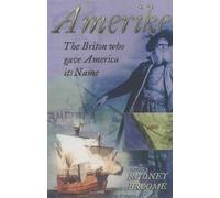 Amerike: The Briton Who Gave America its Name