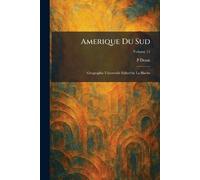 Amerique Du Sud: Geographie Universelle edited by La Blache