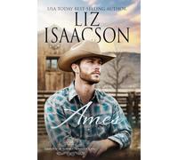 Ames: A Hammond Brothers Novel (Christmas at Whiskey Mountain Lodge in Coral Canyon™)