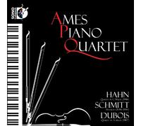 Ames Piano Quartet - Hahn: Quartet In G Major/Schmitt: Hasards, Op. 96/...