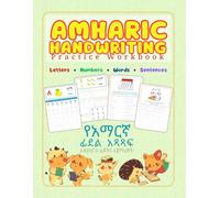 Amharic Handwriting (የአማርኛ ፊደል አጻጻፍ) Practice Workbook: Learn Amharic Alphabet Letter, Numbers, Words and Sentences Tracing Book with Pictures