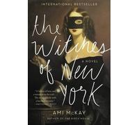 Ami McKay The Witches of New York (Paperback)