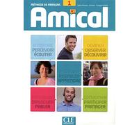 Amical: Livre de l'eleve 1 & CD audio mp3, livret corriges et transcriptio