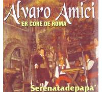 Amici Alvaro - Alvaro Amici-Serenata De Papa'