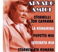 Amici Alvaro - Stornelli Sor Capanna