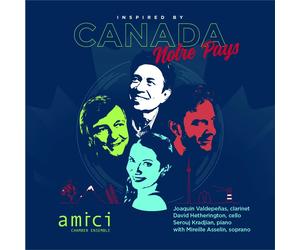 AMICI CHAMBER ENSEMBLE & MIREILLE AS Inspired By Canada / Notre (CD) (US IMPORT)