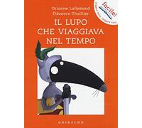 Amico Lupo: Il lupo che viaggiava nel tempo