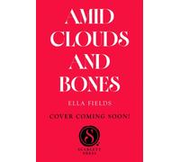 Amid Clouds and Bones