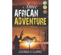 Amie: An African Adventure