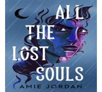 Amie Jordan All the Lost Souls Paperback Book Amie Jordan Multicolor