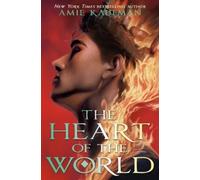Amie Kaufman The Heart of the World (Hardback) Isles of the Gods