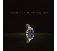 Amigo The Devil - Everything Is Fine