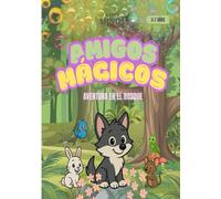 AMIGOS MÁGICOS: AVENTURA EN EL BOSQUE