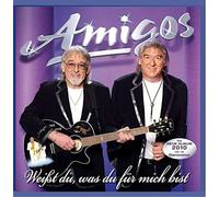 Amigos - Weisst Du, Was Du Fuer..