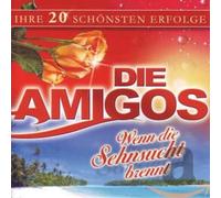 Amigos - Wenn Die Sehnsucht Brennt
