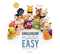 Amigurumi Made Easy : 16 Straightforward Animal Crochet Patterns