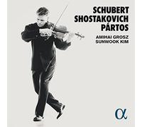 Amihai Grosz; Sunwook Kim - Schubert, Shostakovich & Partos