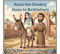 Amin the Donkey Goes to Bethlehem