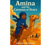 Amina and the Caravan of Stars