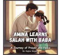 AMINA LEARNS SALAH WITH BABa: A Journey of Prayer and Peace