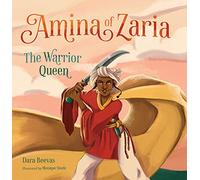 Amina of Zaria: The Warrior Queen