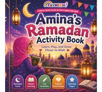 Amina’s Ramadan Adventure & Activity Book