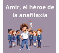 Amir, el héroe de la anafilaxia