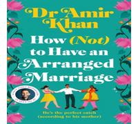 Amir Khan How (Not) to Have an Arranged Marriage Hardback Book Amir Khan Multicolor