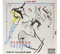 AMIR OBE - None Of The Clocks Work [VINYL]