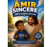 AMIR SINCERE: God Is Always With Me