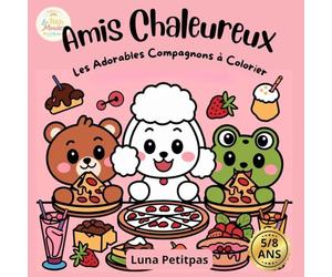 Amis Chaleureux: Les adorables compagnons à colorier - Livre de coloriage pour enfants de 5 à 8 ans
