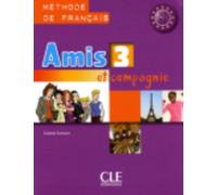 Amis et compagnie : Livre de l'eleve 3