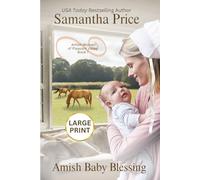 Amish Baby Blessing LARGE PRINT: Amish Romance (The Amish Women of Pleasant Valley - Large Print Editions)