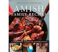 Amish Family Recipes: A Cookbook Across the Generations