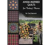 Amish-Inspired Quilts for Today's Home: 10 brilliant patchwork quilts