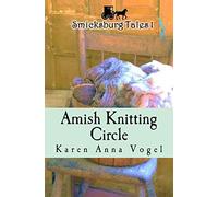 Amish Knitting Circle: Smicksburg Tales 1: Volume 1