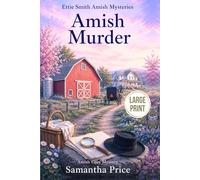 Amish Murder LARGE PRINT: Amish Cozy Mystery: 2 (Ettie Smith Amish Cozy Mysteries - Large Print Editions)