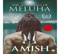 Amish Tripathi The Immortals Of Meluha (Shiva Trilogy Book 1) Paperback Amish Tripathi Multicolor