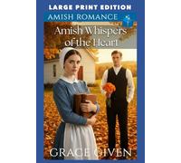 Amish Whispers of the Heart: LARGE PRINT EDITION (Harmony Ridge Amish Romance LARGE PRINT)