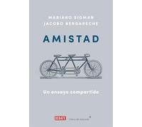Amistad: Un Ensayo Compartido / Friendship: A Shared Essay: Un ensayo compartido / A Shared Essay (Ensayo y Pensamiento)