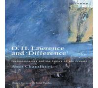 Amit Chaudhuri D. H. Lawrence & 'Difference': Postcoloniality & the Poetry of Amit Chaudhuri Multicolor
