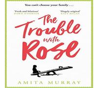 Amita Murray The Trouble with Rose Paperback Book Amita Murray Multicolor