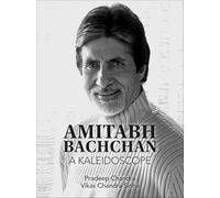 Amitabh Bachchan: A Kaleidoscope