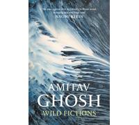 Amitav Ghosh Wild Fictions Paperback Book Amitav Ghosh Multicolor