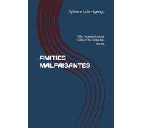 AMITIÉS MALFAISANTES: Elle l'appelait sœur. Celle-ci l'a livrée à la honte.