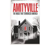 Amityville: The House That Terrorized America