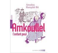 Amkoullel l'enfant peul: Mémoires