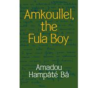 Amkoullel, the Fula Boy