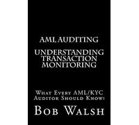 AML Auditing - Understanding Transaction Monitoring: Volume 2