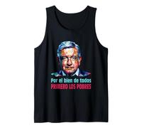 AMLO Presidente Amlito Primero Los Pobres 4t Amlover Mexico Tank Top
